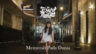 FIGURA RENATA - MENYERAH PADA DUNIA (Official Video Lyric)
