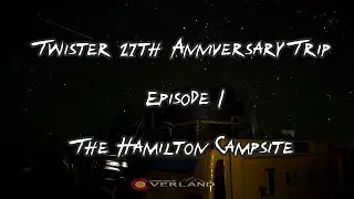 [4K] Twister 27th Anniversary: Episode I - Hamilton Campsite