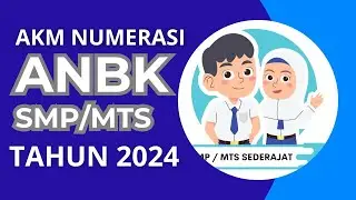 ANBK SMP/MTs Questions for 2024 AKM Numeracy - Aziz Effendhi