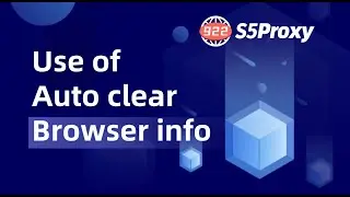 Use of Auto clear Browser info