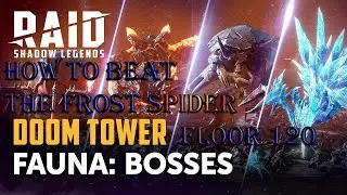 HOW TO BEAT THE FROST SPIDER | FLOOR 120 | DOOM TOWER NORMAL | Raid: Shadow Legends