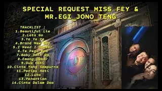 DUGEM NONSTOP TERBARU 2024 SPECIAL REQUEST MISS FEY & MR EGI JONO TENG