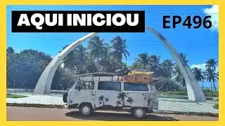 CONHEÇA  O MARCO ZERO DA BR 101 EM TOUROS. EP496