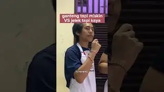 ganteng tapi miskin VS jelek tapi kaya | part 2 