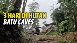 3 Hari Camping Batu Caves, Tempat Healing di KL, Masak Menu Kampung