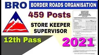 BRO Recruitment 2021 For 459 Supervisor, Store Keeper, Multi Skilled Worker & Other Post