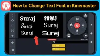 How to Change Text Font in Kinemaster App || Text Font style kaise change kare kinemaster app me