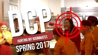 DCP Spring 2017 | Hunting my roommates
