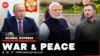 Global Express | War and Peace: Russia and Ukraine, Israel and Palestine