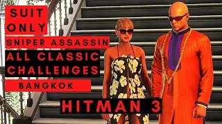 Hitman 3 - Bangkok - Club 27 - Silent Assassin Suit Only Sniper Assassin  Master Mode