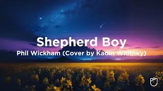 Kadin Whitney - Shepherd Boy Chill Version (LYRICS)