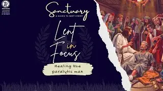 Sanctuary I Lent In Focus (Bible Study Part 2) I Jesvin Jimmy