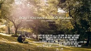 Don't  you have a good feeling?