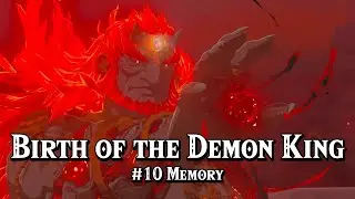 Birth of the Demon King - Memory #10, Tear of the Dragon #8 - Legend of Zelda: Tears of the Kingdom
