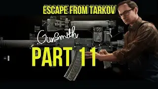 Escape from Tarkov: Gunsmith part 11
