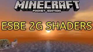 ESBE 2G Shader | Android,IOS,Windows 10 Supported | Link in Desc