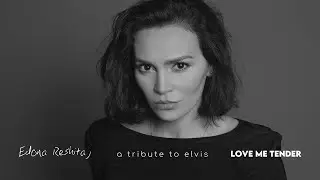 Edona Reshitaj - Love me tender (a tribute to Elvis Presley)