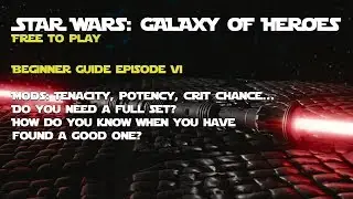 Star Wars Galaxy of Heroes Beginner Guide: MODS!