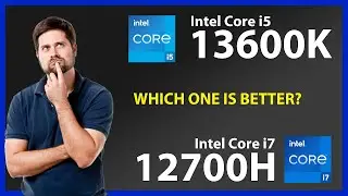 INTEL Core i5 13600K vs INTEL Core i7 12700H Technical Comparison