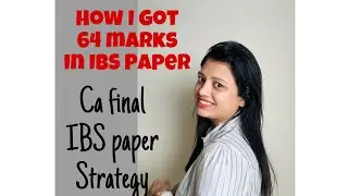 My Preparation strategy for IBS paper || CA Final IBS ||