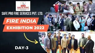 Fire India Exhibition 2022 | Safe Pro Fire | Gandhinagar Gujarat | Day 3