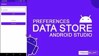 Preferences Data Store - Menyimpan Data Aplikasi, Sesi, dan Lainnya