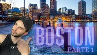 Un giro per BOSTON! #parte 1
