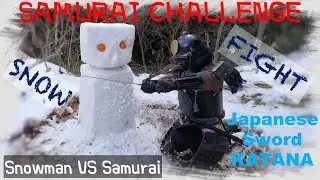 Samurai vs. Snowman: Cutting Through Winter with a Katana!【Samurai Challenge】