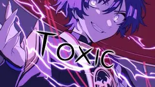 Nightcore | Toxic (Lyrics)