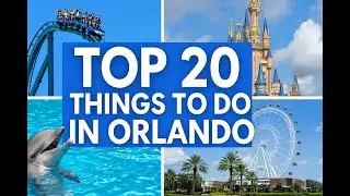 Top 20 Must Do Activities in Orlando!