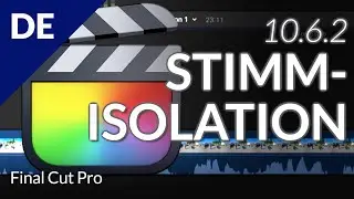 Final Cut Pro – Die Stimmisolation umfassend erklärt!