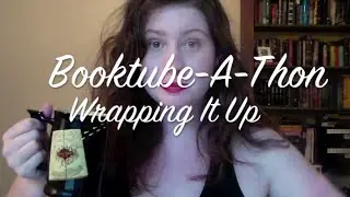 BookTube-A-Thon | Wrap Up