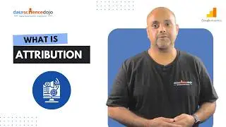 Introduction to Attribution | Marketing Analytics for Beginners | Part-6