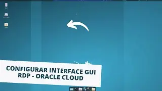 HOW TO CONFIGURE GUI AND RDP ACCESS WINDOWS ANDROID IPHONE IN ORACLE CLOUD STEP BY STEP