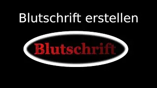 Gimp Blutschrift erstellen