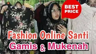 SANTI COLLECTION ONLINE SHOP YOUTUBE KEKINIAN 2024 JAKARTA #fashion