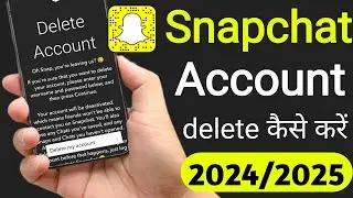 snapchat account kaise delete kare | Snapchat account delete | Snapchat account permanently delete