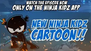 Ninja Kidz Cartoon Trailer | Available on the Ninja Kidz App!