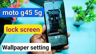 moto g45 5g screen lock auto change wallpaper setting | moto g45 5g wallpaper change