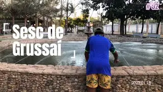 Vlog #2 sesc Grussaí!