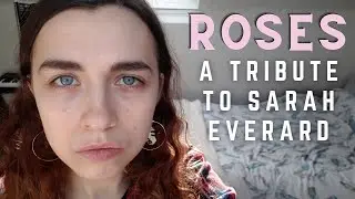 Roses - Outkast (Cover/Rewrite by Louise Harris: A Tribute to Sarah Everard)