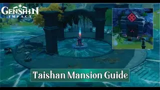 Taishan Mansion Puzzle Guide in Jueyun Karst in Genshin Impact