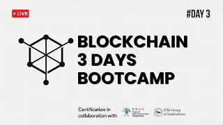 Day 3 | Blockchain Bootcamp
