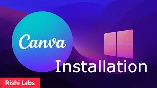 How to Install Canva on Windows 11