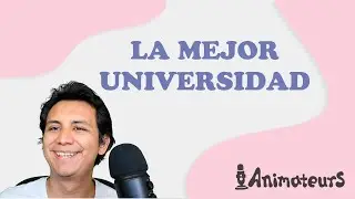 ¿Cómo elegir una universidad? - Estudiar animación