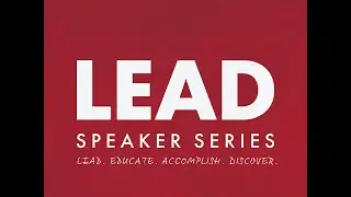 Lead.Educate. Accomplish.Discover. Speaker Series:: Hutch Coburn