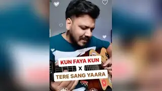Kun Faya Kun x Tere Sang Yaara | Acoustic Version | Rockstar