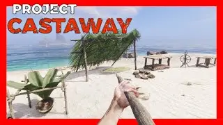 Getting started in PROJECT CASTAWAY - EP1