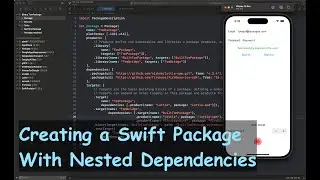 Creating and Using Swift Packages With Nested Dependencies - Part 2