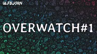 Побегали в Overwatch#1